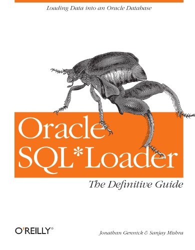 Oracle SQL*Loader: the Definitive Guide The Definitive Guide  2001 9781565929487 Front Cover
