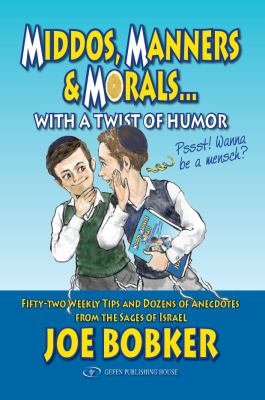 Middos, Manners & Morals With a Twist of Humor:  2008 9789652294487 Front Cover