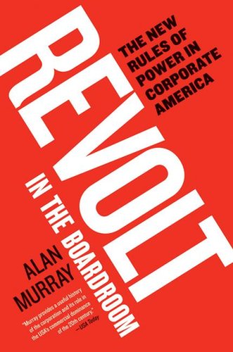 Revolt in the Boardroom The New Rules of Power in Corporate America  2008 9780060882488 Front Cover