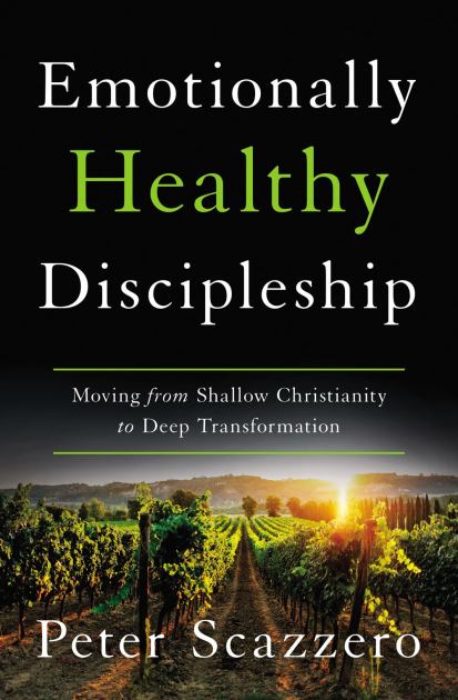Emotionally Healthy Discipleship: Moving from Shallow Christianity to Deep Transformation  2021 9780310109488 Front Cover