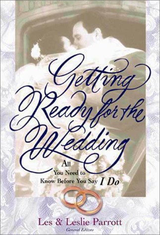 Getting Ready for the Wedding All You Need to Know Before You Say I Do  1997 9780310211488 Front Cover