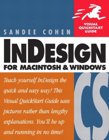 InDesign CS for Macintosh and Windows Visual QuickStart Guide  2004 9780321213488 Front Cover