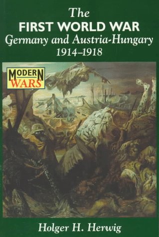 First World War Germany and Austria-Hungary 1914-1918  1996 9780340573488 Front Cover
