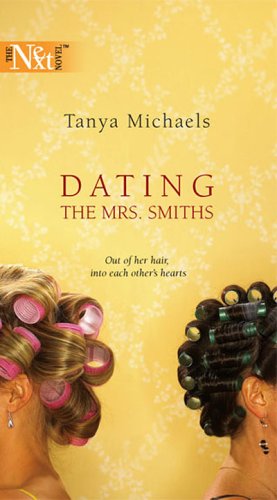 Dating the Mrs. Smiths   2005 9780373230488 Front Cover