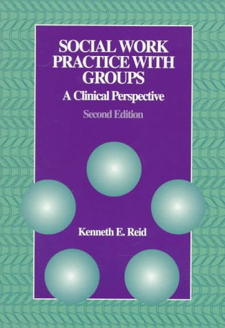 Social Work Practice with Groups A Clinical Perspective 2nd 1997 (Revised) 9780534345488 Front Cover