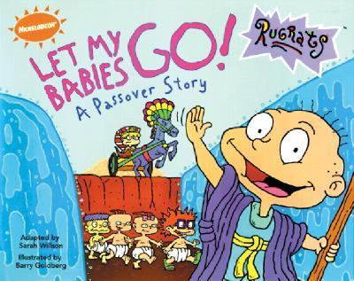 Let My Babies Go! a Passover Story  N/A 9780613053488 Front Cover