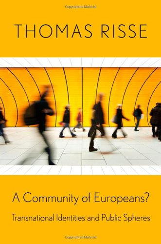 Community of Europeans? Transnational Identities and Public Spheres  2010 9780801476488 Front Cover