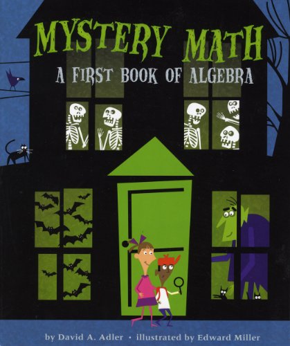 Mystery Math A First Book of Algebra  2012 9780823425488 Front Cover