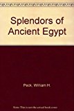 Splendors of Ancient Egypt  N/A 9780895581488 Front Cover