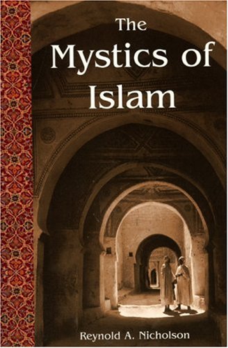 Mystics of Islam   2002 9780941532488 Front Cover