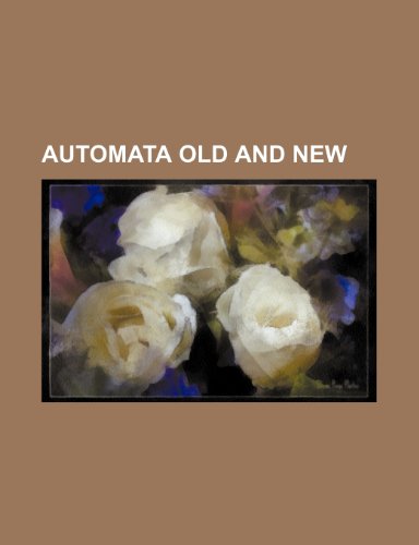Automata Old and New  2010 9781154478488 Front Cover