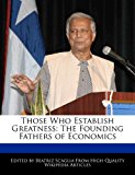 Those Who Establish Greatness The Founding Fathers of Economics N/A 9781240962488 Front Cover