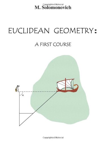 Euclidean Geometry A First Course  2009 9781440153488 Front Cover