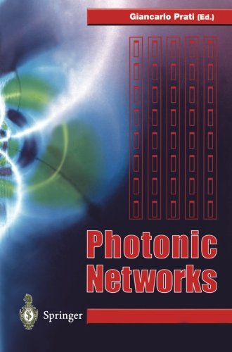 Photonic Networks Advances in Optical Communications  1997 9781447112488 Front Cover
