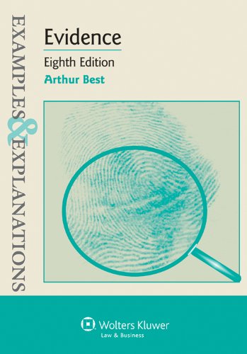 Evidence Examples and Explanations 8th 2012 (Student Manual, Study Guide, etc.) 9781454802488 Front Cover