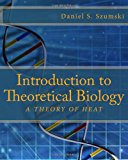 Introduction to Theoretical Biology A Theory of Heat N/A 9781491081488 Front Cover