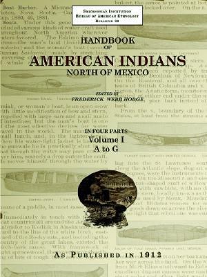 Handbook of American Indians North of Mexico V. 1/4  N/A 9781582187488 Front Cover