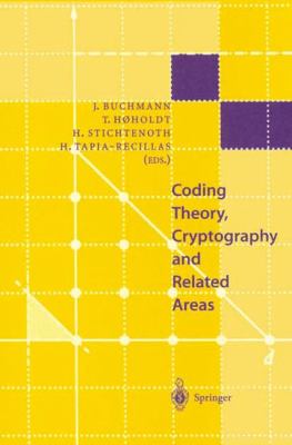 Coding Theory, Cryptography and Related Areas Proceedings of an International Conference on Coding Theory, Cryptography and Related Areas, Held in Guanajuato, Mexico, in April 1998  2000 9783540662488 Front Cover