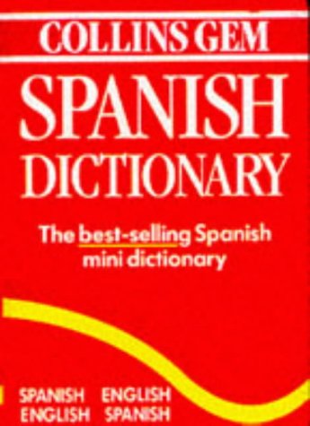 Collins Gem Spanish Dictionary 3rd 1993 (Revised) 9780004700489 Front Cover
