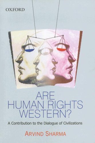 Are Human Rights Western? A Contribution to the Dialogue of Civilizations  2006 9780195679489 Front Cover