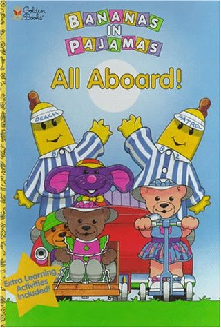 Bananas in Pajamas : All Aboard! N/A 9780307711489 Front Cover