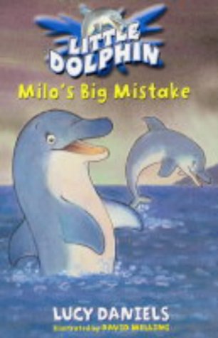 Milo's Big Mistake (Little Dolphin #6) N/A 9780340873489 Front Cover