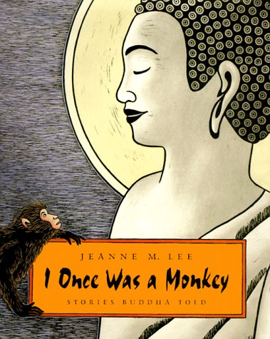 I Once Was a Monkey Stories Buddha Told  1999 9780374335489 Front Cover