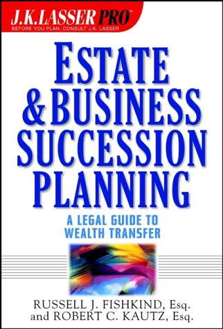 Proestate and Business Succession Planning A Legal Guide to Wealth Transfer 2nd 2002 9780471214489 Front Cover