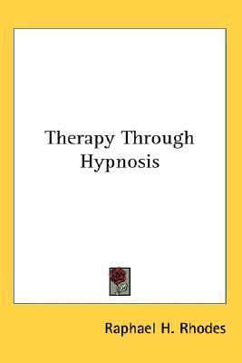 Therapy Through Hypnosis  N/A 9780548084489 Front Cover