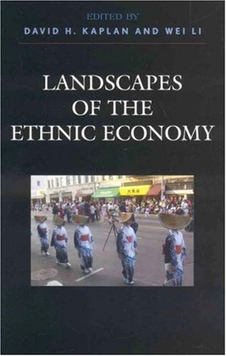Landscapes of the Ethnic Economy   2006 9780742529489 Front Cover