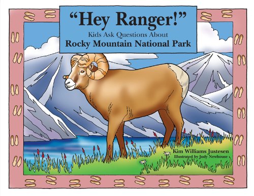 Hey Ranger! Kids Ask Questions about Rocky Mountain National Park   2006 9780762738489 Front Cover