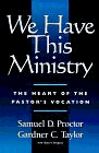 We Have This Ministry The Heart of the Pastor's Vocation N/A 9780817012489 Front Cover