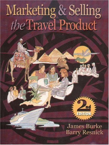 Marketing and Selling the Travel Product  2nd 2000 (Revised) 9780827376489 Front Cover