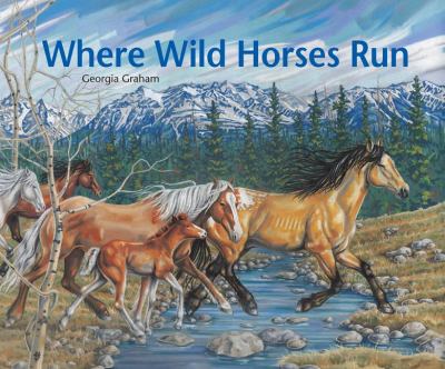 Where Wild Horses Run   2011 9780889954489 Front Cover
