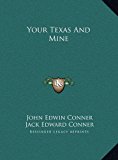 Your Texas and Mine  N/A 9781169813489 Front Cover