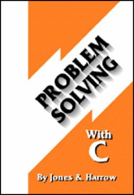 Problem Solving with C   1996 9781881991489 Front Cover