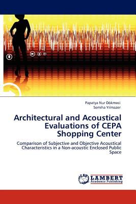 Architectural and Acoustical Evaluations of Cepa Shopping Center N/A 9783845403489 Front Cover