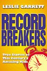Record Breakers True Stories of This Century's Amazing Kids N/A 9780006386490 Front Cover