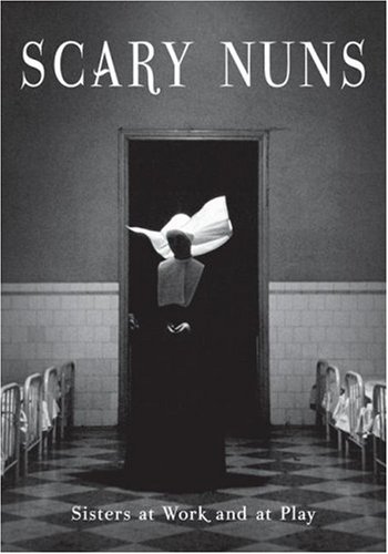 Scary Nuns  N/A 9780061231490 Front Cover