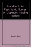 Handbook for Psychiatric Nurses   1986 9780063183490 Front Cover
