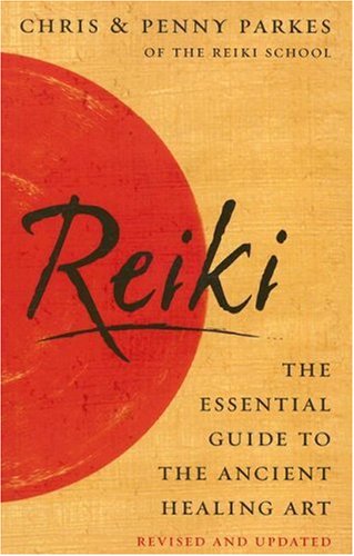 Reiki The Essential Guide to Ancient Healing Art  2005 9780091902490 Front Cover