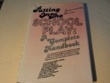 Putting on the School Play A Complete Handbook N/A 9780137446490 Front Cover