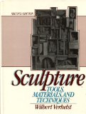 Sculpture Tools, Materials and Techniques 2nd 1988 9780137967490 Front Cover