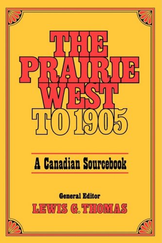 Prairie West To 1905 A Canadian Sourcebook  1975 9780195402490 Front Cover