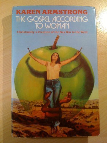 Gospel According to Woman : Christianity's Creation of the Sex War in the West  1986 9780241114490 Front Cover
