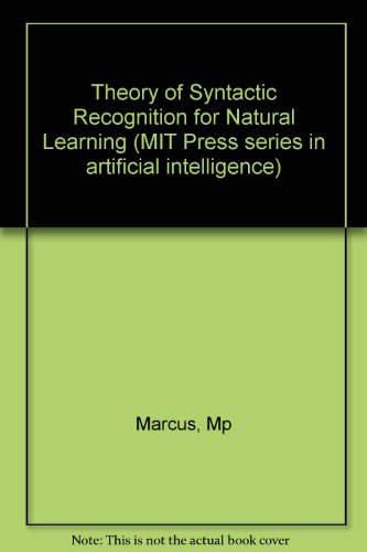 Theory of Syntactic Recognition for Natural Language   1980 9780262131490 Front Cover