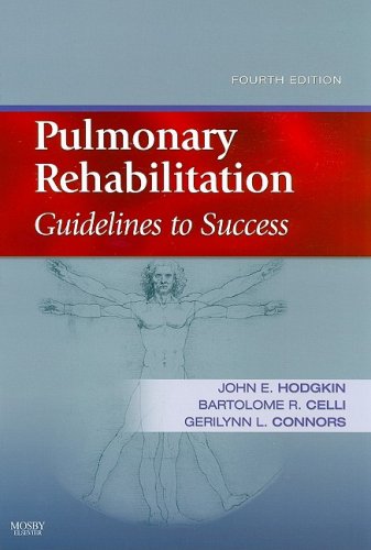 Pulmonary Rehabilitation Guidelines to Success 4th 2008 9780323045490 Front Cover