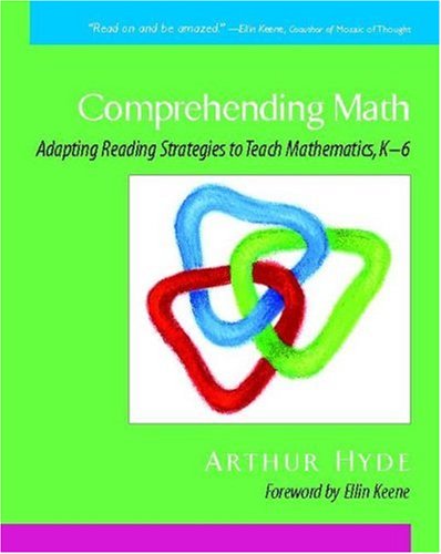 Comprehending Math Adapting Reading Strategies to Teach Mathematics, K-6  2006 9780325009490 Front Cover