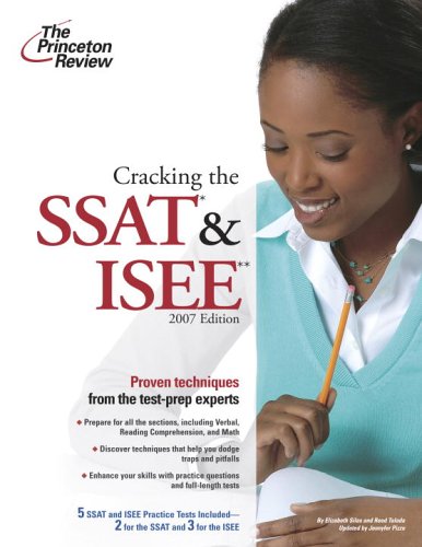 Cracking the SSAT and ISEE, 2007 Edition  N/A 9780375765490 Front Cover
