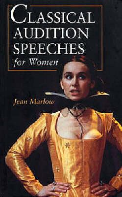 Classical Audition Speeches for Women (Stage and Costume) N/A 9780713642490 Front Cover